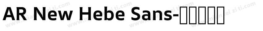 AR New Hebe Sans字体转换
